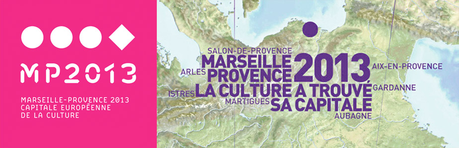 Marseille Provence 2013 - Capitale Européenne de la Culture