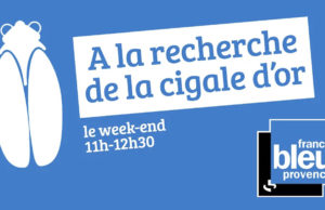 Ce dimanche la cigale d’or de France Bleu Provence était cachée à Peynier