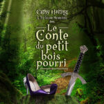Le Conte du petit bois pourri