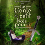 Le Conte du petit bois pourri