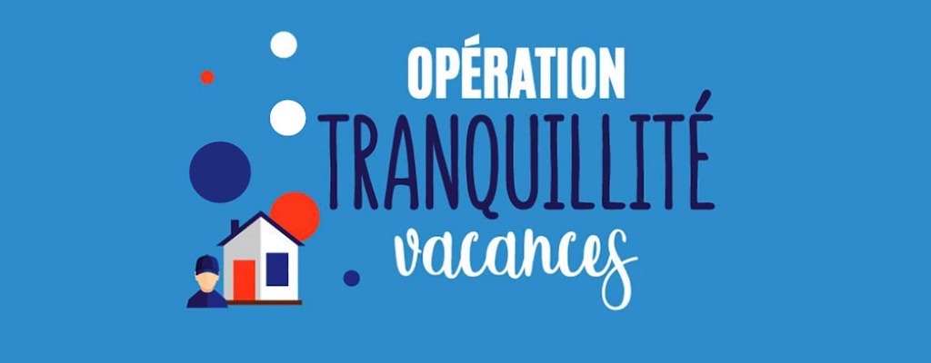 Opération tranquillité vacances